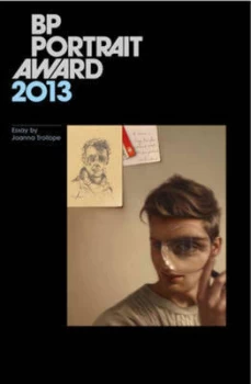 Image of Bp Portrait Award 2013 by Joanna Trollope Paperback