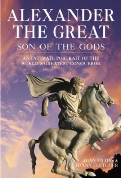 Image of Alexander the Great by Alan Fildes and Joann Fletcher Paperback