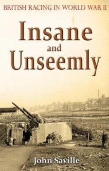 Image of Insane and Unseemly by John Saville Paperback