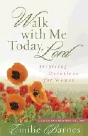 Image of walk with me today lord