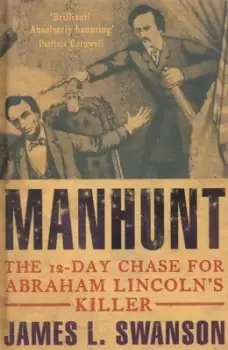 Image of Manhunt - James L Swanson - Hardback - Used