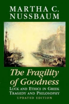 Image of The Fragility of Goodness by Martha C. Nussbaum Paperback