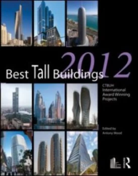Image of Best Tall Buildings 2012 by Antony Wood Hardback
