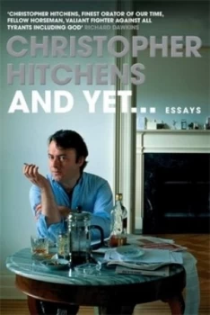 Image of And yet by Christopher Hitchens Hardback