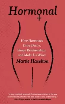 Image of Hormonal by Martie Gail Haselton