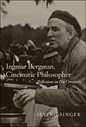 Image of ingmar bergman cinematic philosopher reflections on his creativity