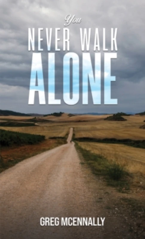 Image of You Never Walk Alone. Paperback. By Greg McEnnally Books