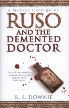 Image of Ruso and the Demented Doctor by R. S. Downie Hardback