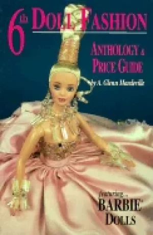 Image of 6th doll fashion anthology and price guide featuring barbie dolls 6th editi