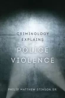 Image of Criminology Explains Police Violence