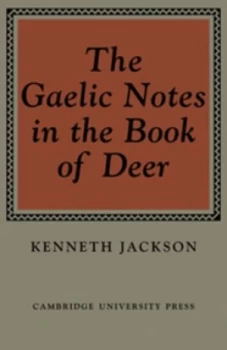 Image of The Gaelic notes in the Book of deer by Kenneth Jackson