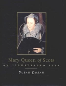 Image of Mary Queen of Scots by Susan Doran Hardback