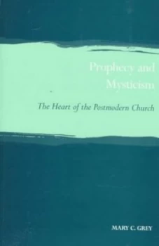Image of Prophecy and Mysticism by Mary C Grey Book