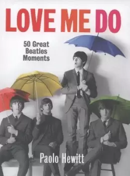 Image of Love me do by Paolo Hewitt