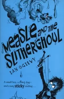 Image of Measle and the Slitherghoul by Ian Ogilvy