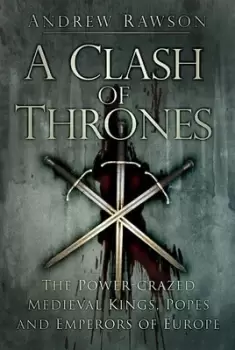 Image of A clash of thrones by Andrew Rawson