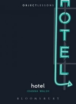 Image of Hotel by Joanna Walsh Book