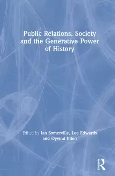 Image of Public Relations Society and the Generative Power of History