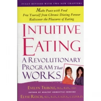 Image of Intuitive Eating by Elyse Resch, Evelyn Tribole (Paperback, 2012)