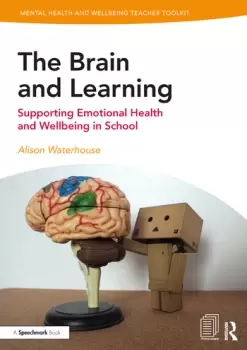 Image of The Brain and LearningSupporting Emotional Health and Wellbeing in School