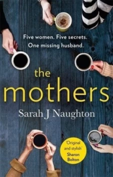 Image of The mothers by Sarah J Naughton