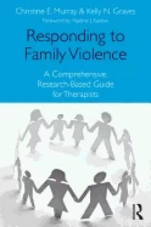 Image of responding to family violence a comprehensive research based guide for the