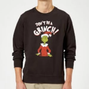 image of The Grinch Dont Be A Grinch Christmas Sweatshirt - Black