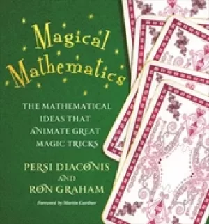 Image of magical mathematics the mathematical ideas that animate great magic tricks