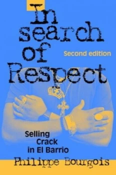Image of In Search of Respect by Philippe Bourgois Paperback