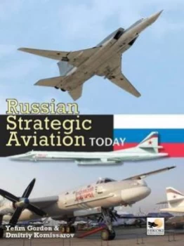 Image of Russian Strategic Aviation Today by Yefim Gordon Hardback