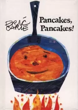 Image of Pancakes, Pancakes by Eric Carle