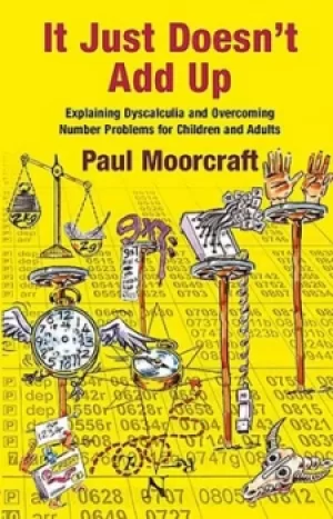 Image of It just doesnt add up by Paul L Moorcraft