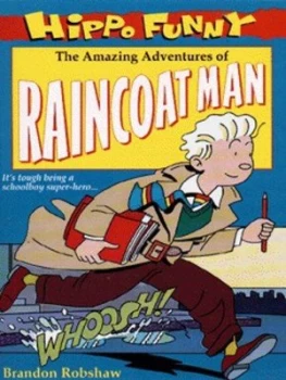 Image of The Amazing Adventures of Raincoat Man by Brandon Robshaw Paperback