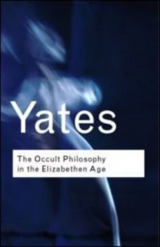 Image of The Occult Philosophy in the Elizabethan Age by Frances Yates Paperback