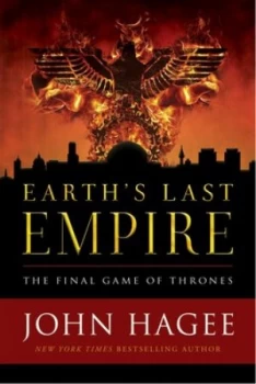 Image of Earths last empire by John Hagee