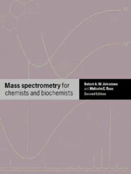 Image of Mass spectrometry for chemists and biochemists by Robert A. W. Johnstone