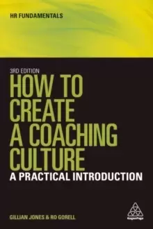 Image of How to Create a Coaching Culture : A Practical Introduction