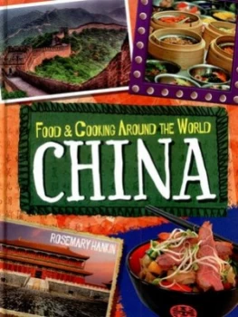 Image of Food and Cooking around the World. China by Rosemary Hankin Hardback