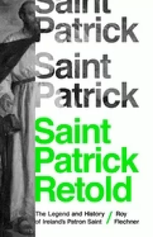 Image of saint patrick retold the legend and history of irelands patron saint