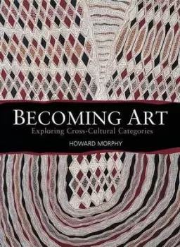 Image of Becoming art by Howard Morphy