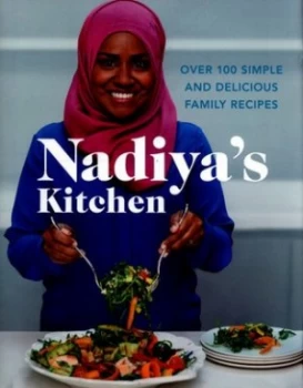 Image of Nadiyas Kitchen by Nadiya Hussain Hardback