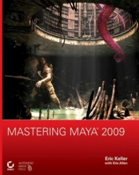 Image of Mastering Maya 2009 by Eric Keller Paperback
