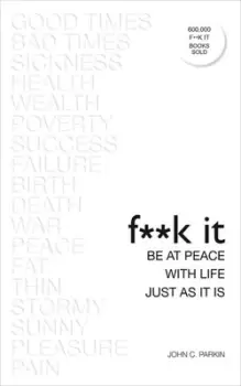 Image of F**k it by John C Parkin