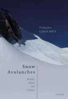 Image of Snow Avalanches : Beliefs, Facts, and Science
