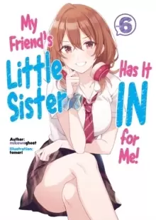 Image of My Friend's Little Sister Has It In For Me! Volume 6