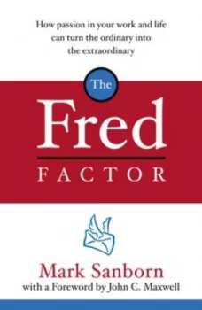 Image of The Fred Factor by Mark Sanborn Paperback