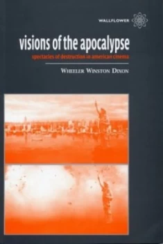 Image of Visions of the Apocalypse by Wheeler Winston Dixon Paperback