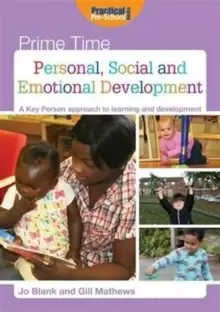Image of Personal, Social and Emotional Development : A Key Person Approach to Learning and Development