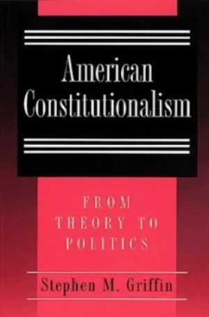 Image of American constitutionalism by Stephen M Griffin