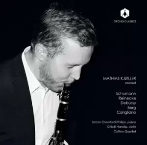 image of Mathias Kjoller Schumann/Reinecke/Debussy/Berg/Corigliano by Mathias Kjoller CD Album